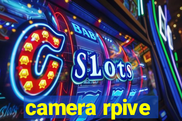 camera rpive